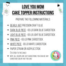 Love You Mom Cake Topper