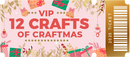 VIP 2025 Craftmas Ticket