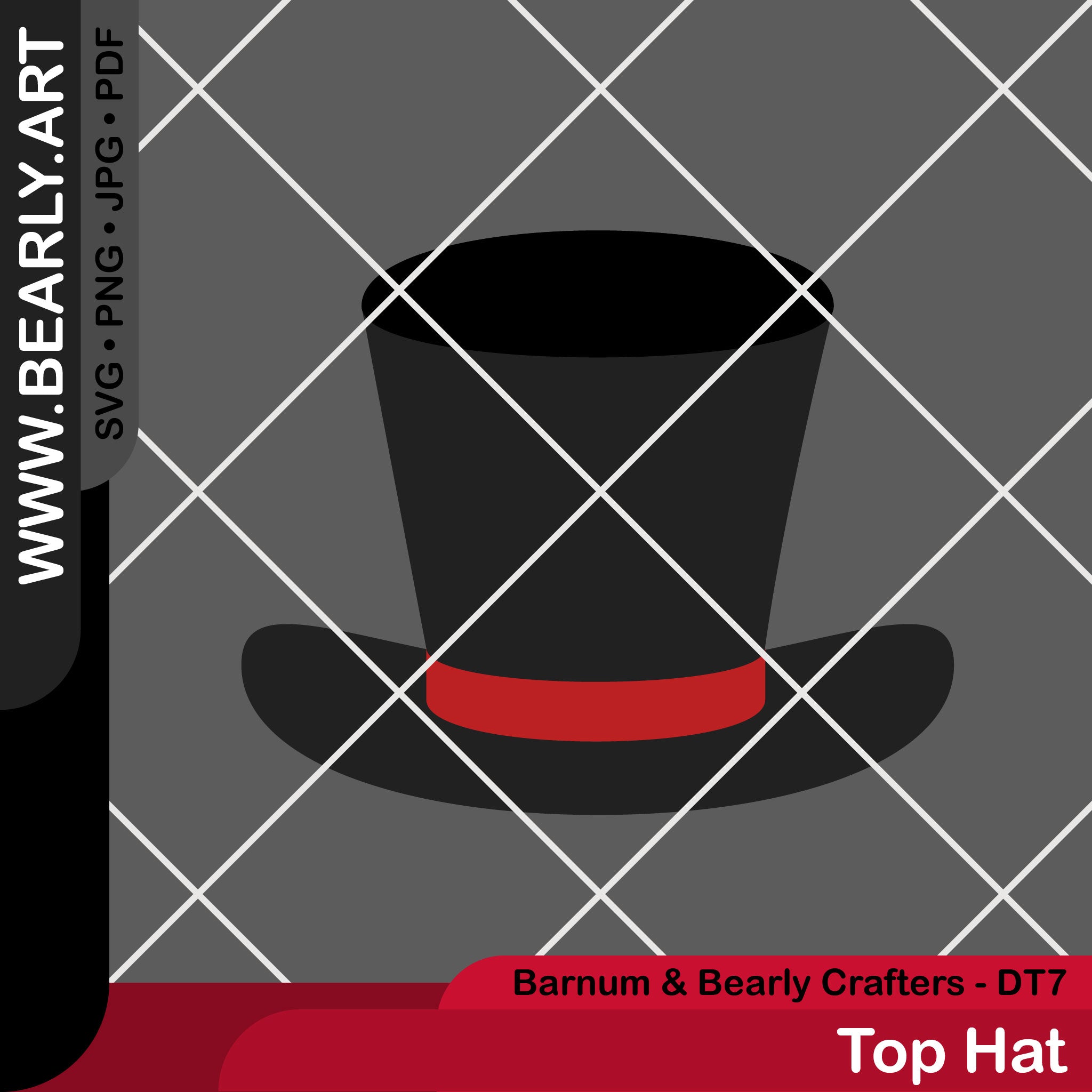 Top Hat - Design Team 7 - Barnum & Bearly Crafters
